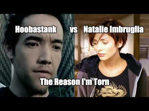 "The Reason I'm Torn" | Hoobastank & Natalie Imbruglia  MashUp