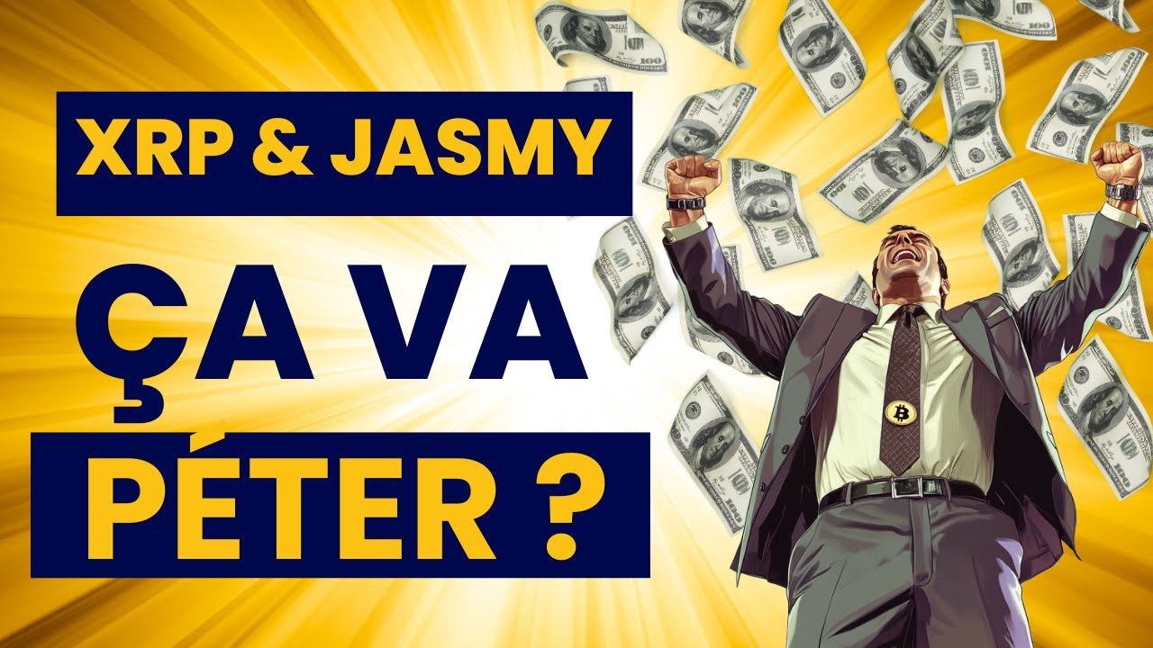 CRYPTO XRP & JASMY : ÇA VA PÉTER 🔥 !!?