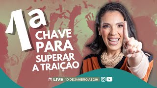 Chave 1 - Semana das 5 Chaves para Superar a Traição - com Natalie Pinheiro