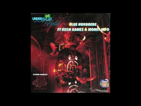 Blue hundreds ft Keon Bank$ & Money moo - Trap Rich