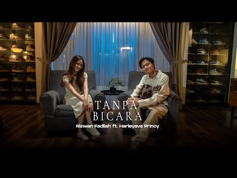 Tanpa Bicara - Rizwan Fadilah ft. Harleyava Princy (Live Session)