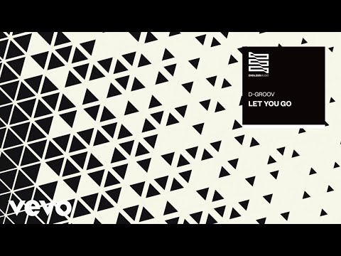 D-Groov - Let You Go (Áudio Oficial)
