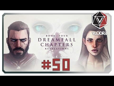 Let's Play Dreamfall Chapters Part 50 - Book Four Revelations