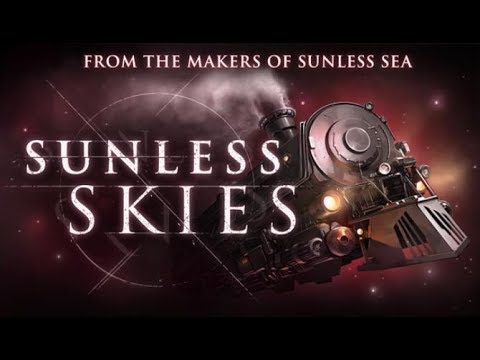 SUNLESS SKIES Game Play Walkthrough / Playthrough