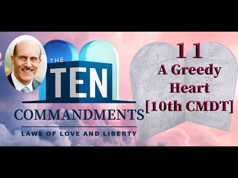 The Ten Commandments Series (11 of 12) 10th Commandment - A Greedy Heart [Doug Batchelor]
