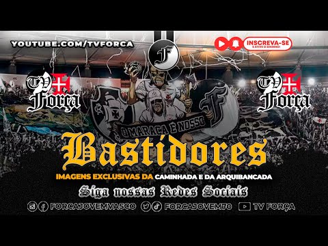 BASTIDORES TV FORÇA VASCO 2 X 1 - COPA DO BRASIL - CAMINHADA MAIS SINISTRA DO BRASIL - MOSAICO EDDIE