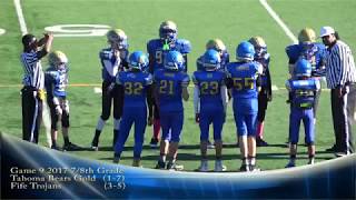 Game 9 2017 Tahoma Bears Gold Football vs Fife Trojans 7 8th Game 9 2017 Tahoma Bears Gold Football vs Fife Trojans 7 8th
