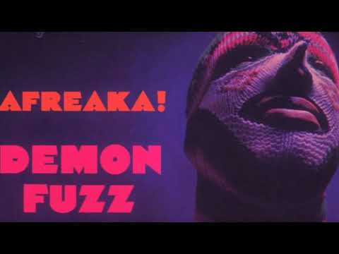 DEMON FUZZ AFREAKA