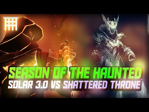 SHATTERED THRONE IN SEASON OF THE HAUNTED SOLAR 3.0 - Destiny 2 Season of the Haunted