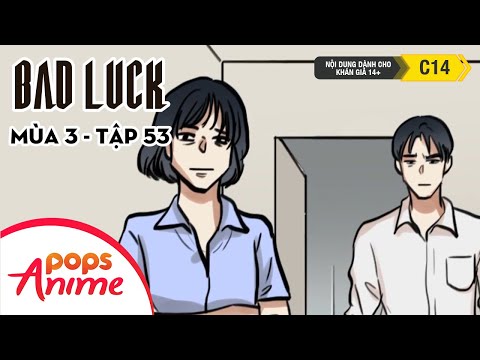 Bad Luck Mùa 3 - Tập 53 - Đi Tìm Đồng Minh - Lời Nguyền Tuổi 17