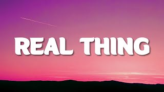 Pink Sweat$ - Real Thing (Lyrics) ft. Tori Kelly