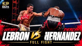 HENRY LEBRON VS DERLYN HERNANDEZ FULL FIGHT