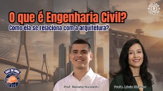 CAST DA OBRA EP.01 - O que é Engenharia Civil?