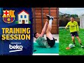 Barça players training from home during week 4 of lockdown