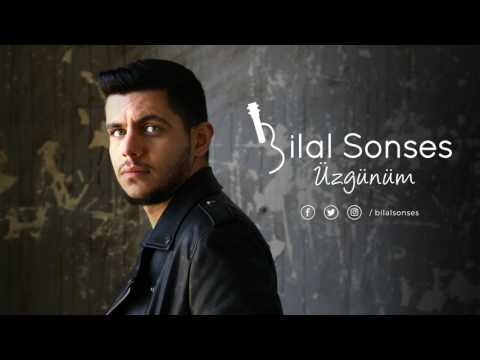 Üzgünüm - Bilal Sonses