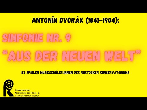 Antonin Dvorak: Sinfornie Nr. 9 "Aus der neuen Welt" (Jugendliche des Rostocker Konservatoriums)