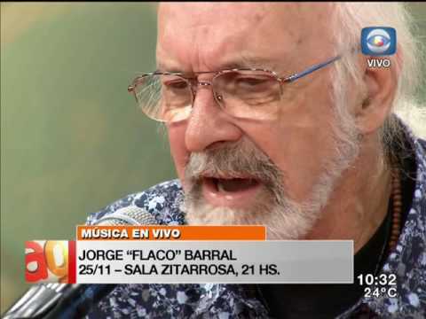 Música Arriba Gente - Jorge "Flaco" Barral en vivo