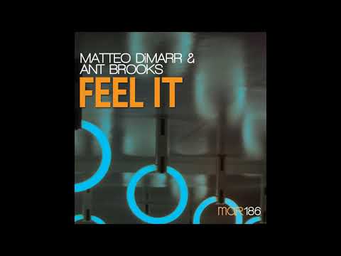 Matteo DiMarr & Ant Brooks - Feel It