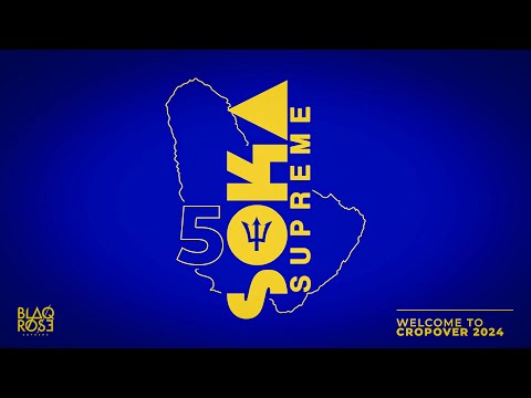 Soka Supreme 2024 - Crop Over 50 Year Anniversary