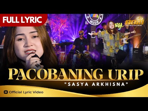 Sasya Arkhisna - PACOBANING URIP ( Official Lyric Video )