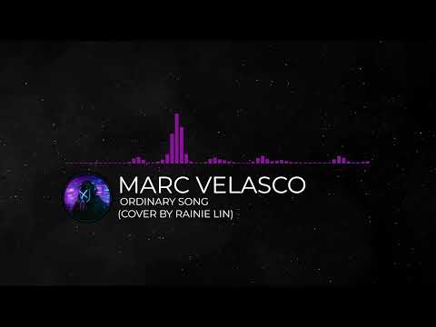Marc Velasco - Ordinary Song (Cover by Rainie Lin)
