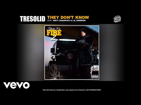 TreSolid - They Don't Know (Audio) ft. Joey Casanova & Lil Darrion