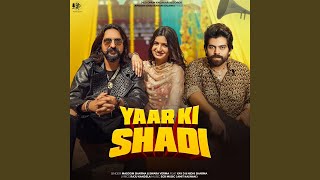 Yaar Ki Shadi