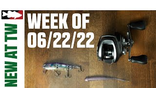 What's New At Tackle Warehouse 6/22/22