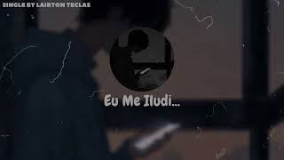 Eu Me Iludi... Lyrics English Translation