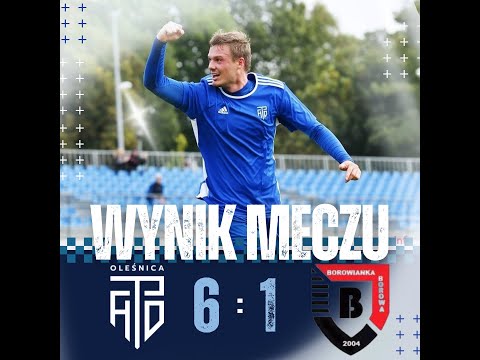 Seniorzy: AP Oleśnica 6:1 Borowianka Borowa [skrót]