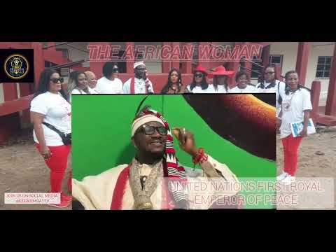 Who Is An African Woman? Teachings by Hre King Prof. Onyeche Promise Obinna