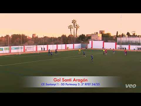 Gol Santi Aragón. CE Santanyí 1 - SD Portmany 3. 3ª RFEF 24/25