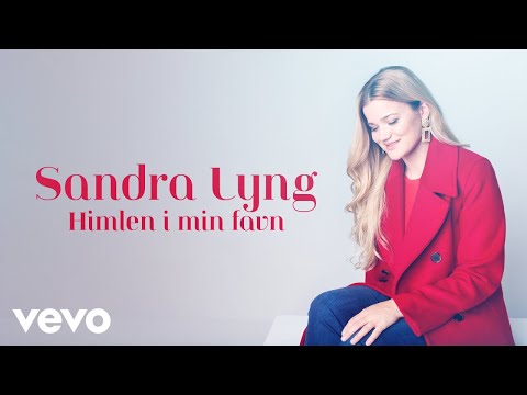 Sandra Lyng - Himlen i min favn (Audio)
