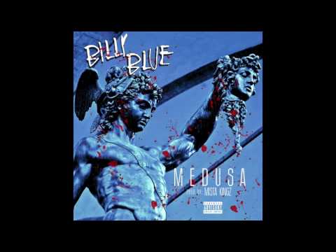 Billy Blue - Medusa (Intro to 2017)