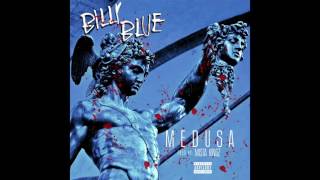Billy Blue - Medusa (Intro to 2017)