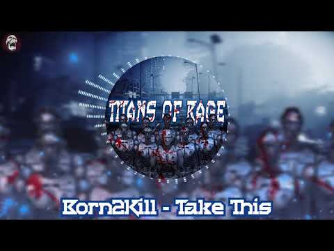 Born2Kill - Take This