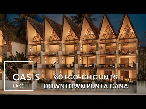 Oasis Lake in Punta Cana | Eco-Chic Units in Downtown | Properties By MASTERS