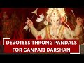 Ganesh Chaturthi 2019 Devotees Throng Pandals For Ganpati Darshan