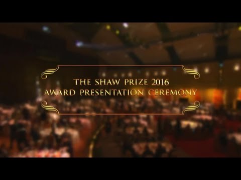 The Shaw Prize Award Presentation Ceremony 2016