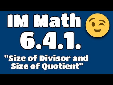 😉 6th Grade, Unit 4, Lesson 1 "Size of Divisor and Size of Quotient"  Tutorial