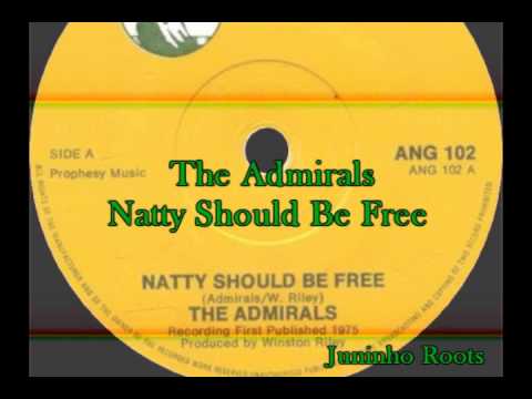 The Admirals - Natty Should Be Free
