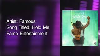 famous-hold me(official audio)