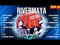 Rivermaya Greatest Hits Selection 🎶 Rivermaya Full Album 🎶 Rivermaya MIX Songs