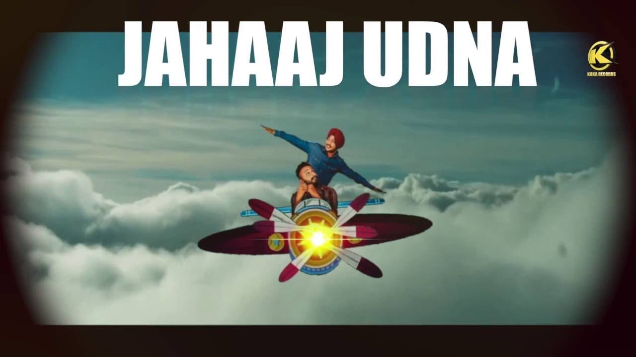 Jahaaz Udna (Title) Lyrics  | Jahaaz Udna | Savi Kahlon, Kunwar Bawa | Kunwar Bawa, Savi Kahlon | Taranjit Singh