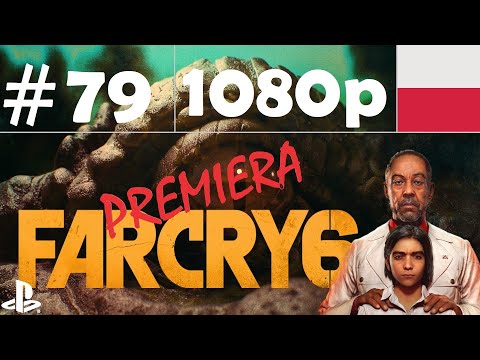 Far Cry 6 🏝🔥 - odc.79 - Ostatni wychodzący - gameplay PL 1080p [PREMIERA] [POBOCZNE]
