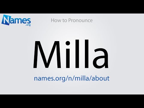 How to Pronounce Milla