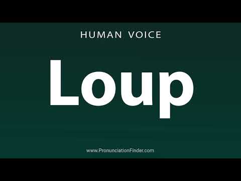 How To Pronounce Loup
