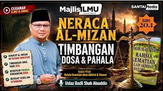 Download lagu Siri 20.1 : NERACA AL MIZAN -TIMBANGAN DOSA & PAHALA (Ustaz Badli Shah Alauddin) mp3