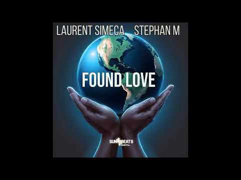 Laurent Simeca & Stephan M - Found Love ( Radio Edit )