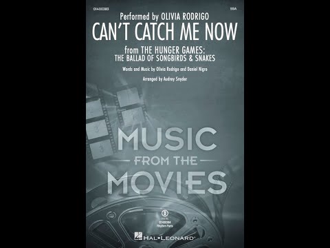 Can’t Catch Me Now (from The Hunger Games) (SSA Choir) – Arranged by Audrey Snyder